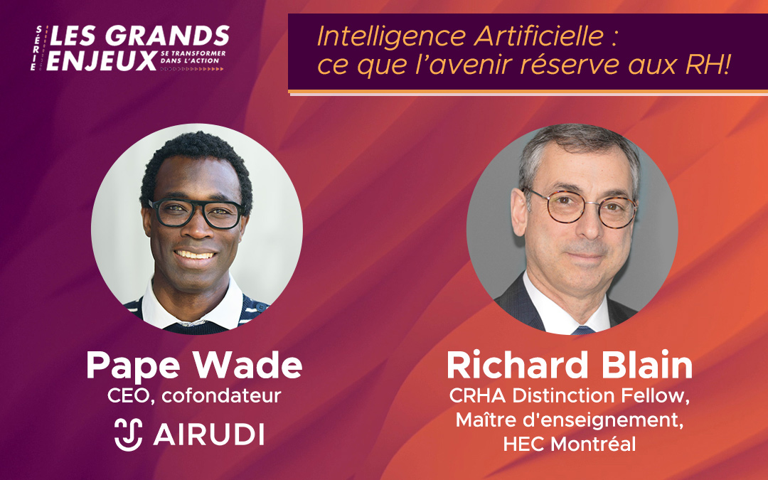 Pape Wade a participé à la série « Les grands enjeux » sur l’intelligence artificielle et les RH